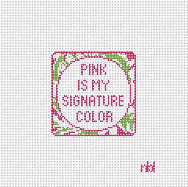 Pink is my signature color 4 inch rounded edge on 14 - Needlepoint by Laura